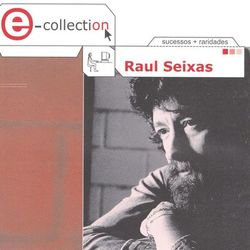E-Collection - Raul Seixas
