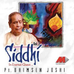 Siddhi, Volume -3 - Pt. Bhimsen Joshi