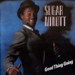 Good Thing Going - Sugar Minott