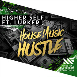 House Music Hustle - Higher Self