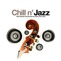 Chill N' Jazz: The Coolest Collection Of Chill Out Jazz - Karen Souza