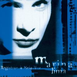 Registros A Meia-Voz - Marina Lima