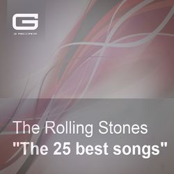 The Rolling Stones - The 25 Best Songs