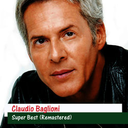 Super Best (Remastered) - Claudio Baglioni