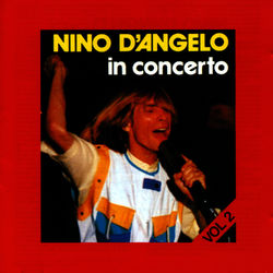 In concerto vol. 2 - Nino D'Angelo