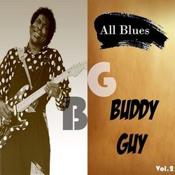 All Blues, Buddy Guy, Vol. 2 - Buddy Guy