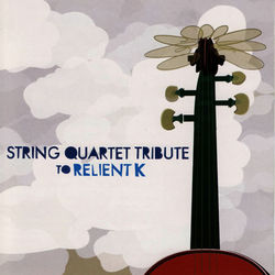 String Quartet Tribute to Relient K - Relient K