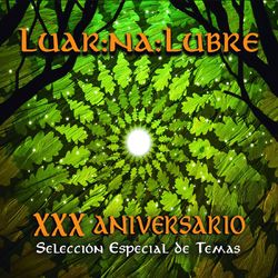 XXX Aniversario de Luar Na Lubre - Luar Na Lubre