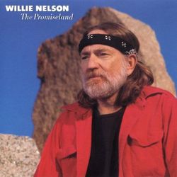 The Promiseland - Willie Nelson