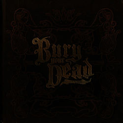 Beauty And The Breakdown - Bury Your Dead