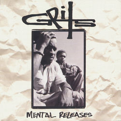 Mental Releases - Grits