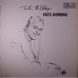 Twistin' The Stomp - Fats Domino