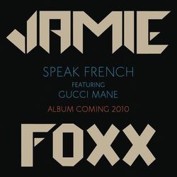 Speak French - Jamie Foxx