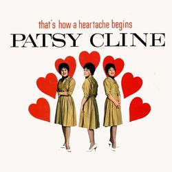 Patsy Cline - That's How a Heartache Begins