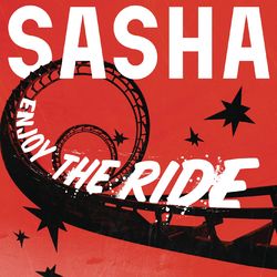 Enjoy the Ride - Sasha