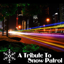 A Tribute to Snow Patrol - Snow Patrol