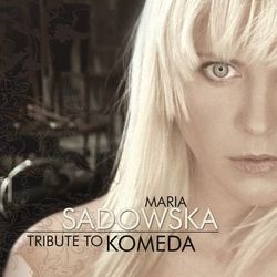 Tribute To Komeda - Marysia Sadowska