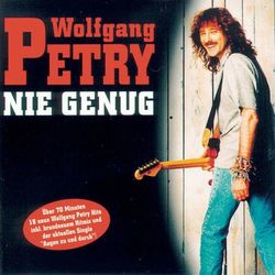 Nie genug - Wolfgang Petry