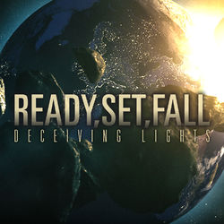 Deceiving Lights - Ready,Set,Fall