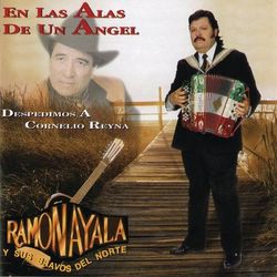 En Las Alas De Un Angel - Ramón Ayala y Sus Bravos del Norte