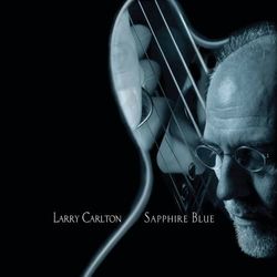 Sapphire Blue - Larry Carlton