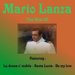The Best of Mario Lanza - Mario Lanza