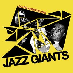 Jazz Giants - Louis Armstrong