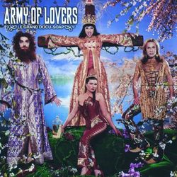 Le Grand Docu-Soap - Army of Lovers