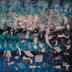 The Curious Hand - Seamus Fogarty