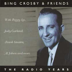 The Radio Years - Bing Crosby