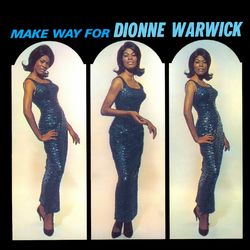 Make Way For Dionne Warwick - Dionne Warwick