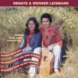 Wir sehen uns wieder - Renate und Werner Leismann