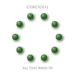 All That Binds Us - Corciolli