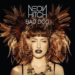 Bad Dog - Neon Hitch