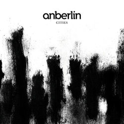 Cities - Anberlin
