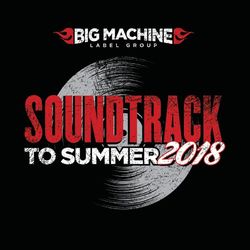Soundtrack To Summer 2018 - Rascal Flatts