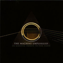 The Machine Unplugged - Pink Floyd