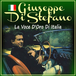 La voce d'oro di Italia - Giuseppe Di Stefano