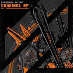 Criminal EP Pt. 1 - Forbidden Society