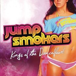 Kings of The Dancefloor! (Bonus Track Version) - Jump Smokers
