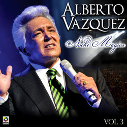 50 Aniversario Noche Magica, Vol. 3 - Alberto Vazquez
