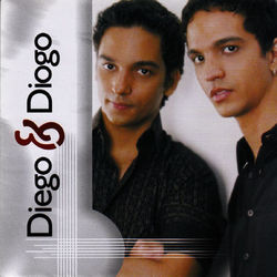 Diego e Diogo - Diego & Diogo