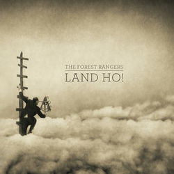 Land Ho! - The Forest Rangers