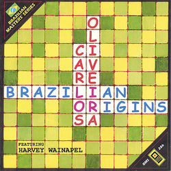 Brazilian Origins featuring Harvey Wainapel - Samba Um