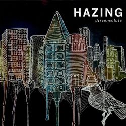 Disconsolate - Hazing