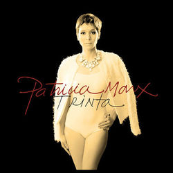 Trinta (Deluxe Version) - Patricia Marx
