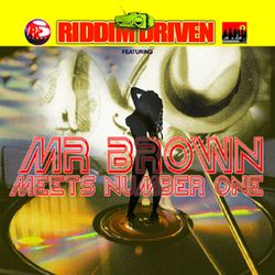 Riddim Driven: Mr. Brown Meets Number 1 - Buju Banton