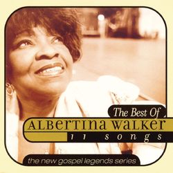 Best of Albertina Walker - Albertina Walker