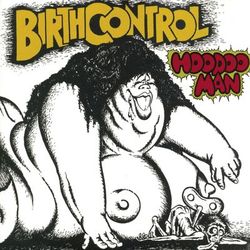 Hoodoo Man - Birth Control