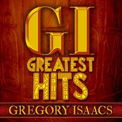 Greatest Hits - Gregory Isaacs